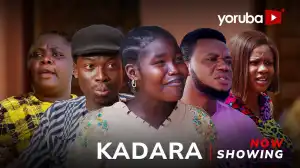 Kadara (2025 Yoruba Movie)