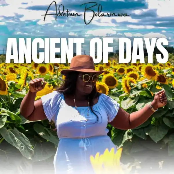 Ade to un Bolarinwa - Ancient Of Days