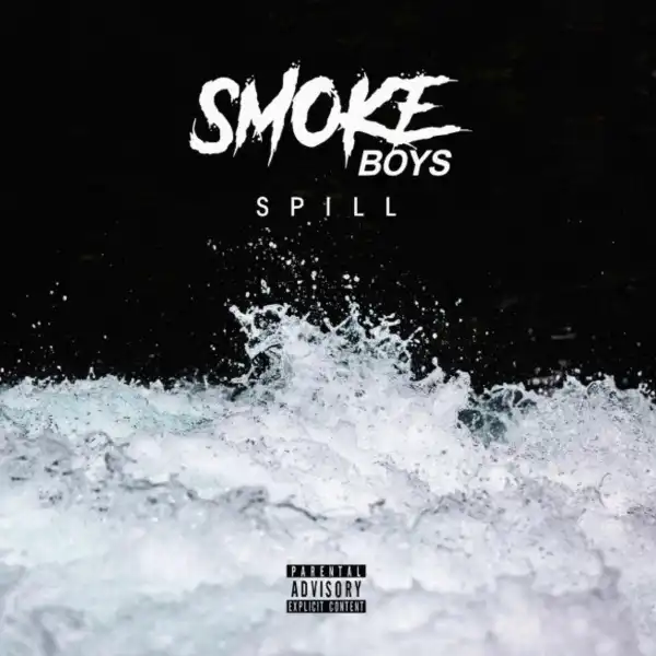 Smoke Boys – Spill