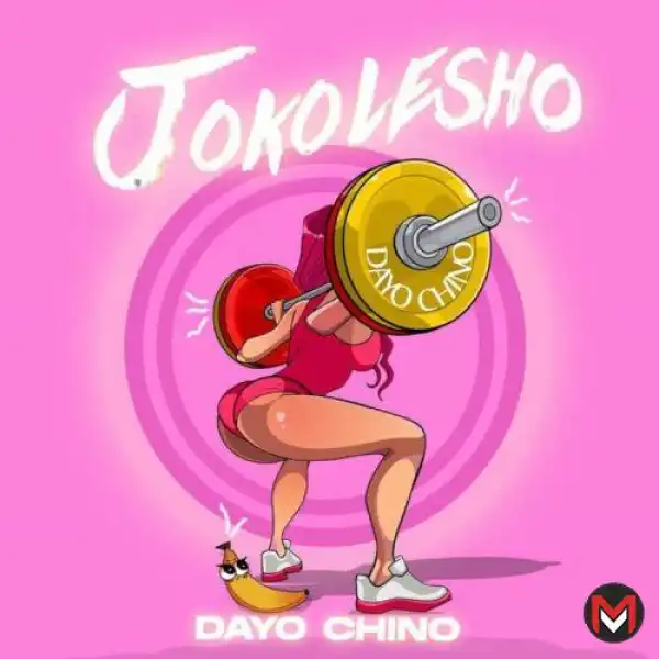 Dayo Chino – Jokolesho