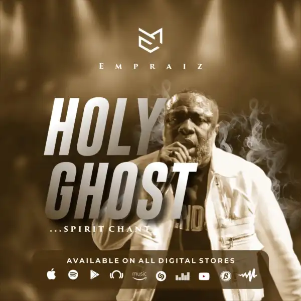 Empraiz – Holy Ghost (Spirit Chant)