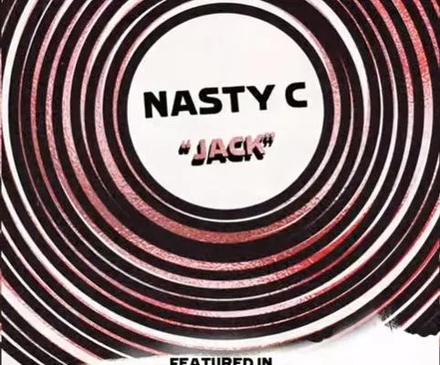 Nasty C – Jack