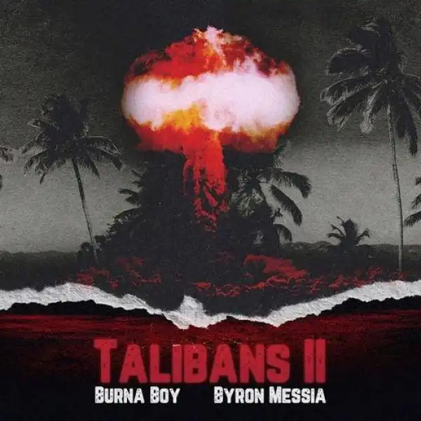 Burna Boy & Byron Messia – Talibans II (Instrumental)
