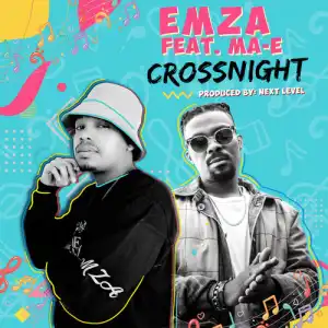 Emza – CrossNight Ft. Ma-E