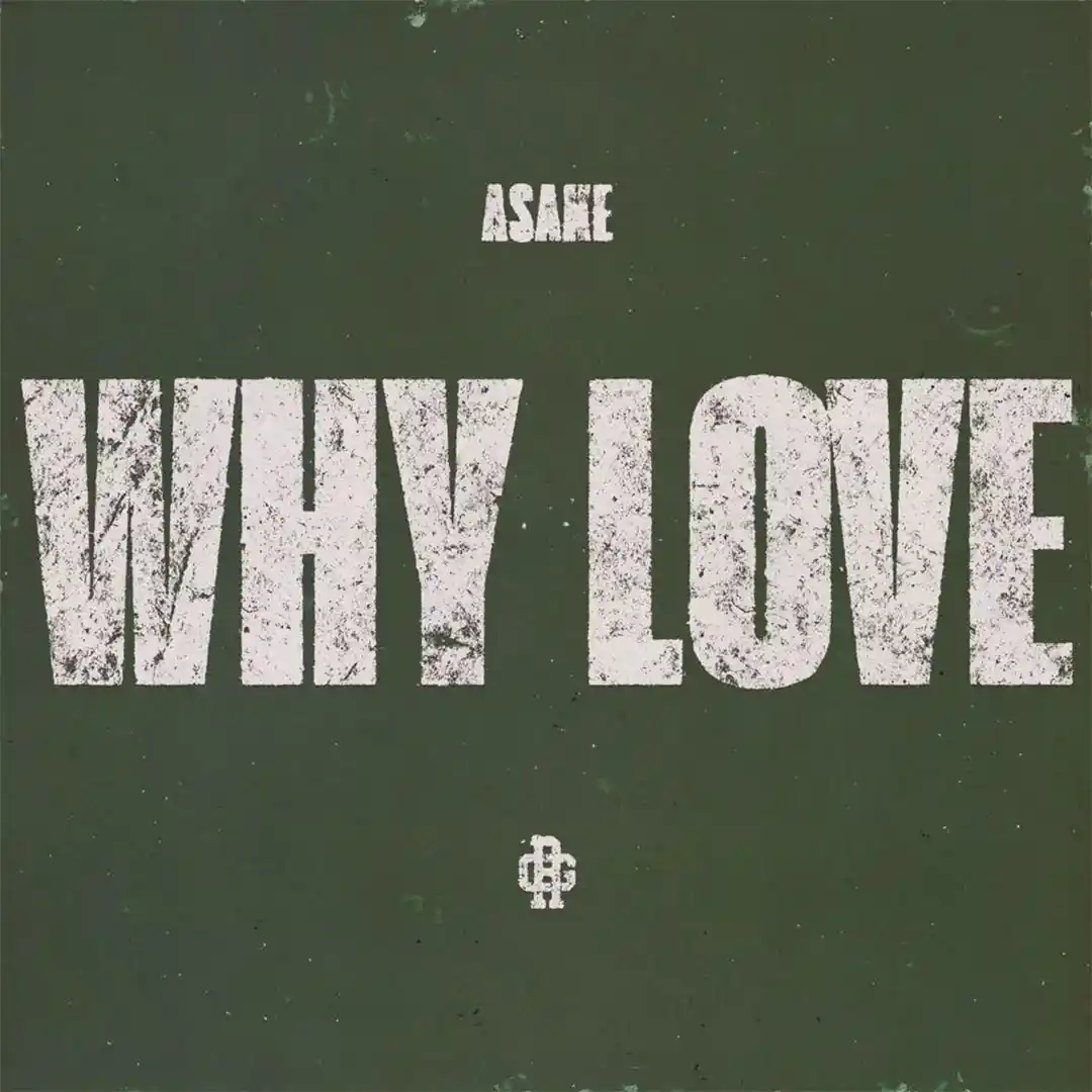 Asake – Why Love