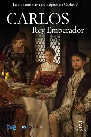 Carlos, Rey Emperador