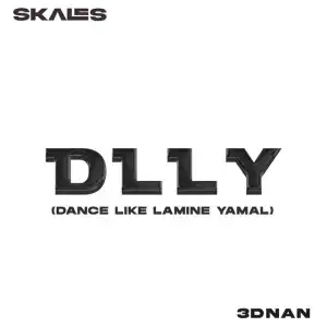 Skales – D.L.L.Y {Dance Like Lamine Yamal} ft 3dnan