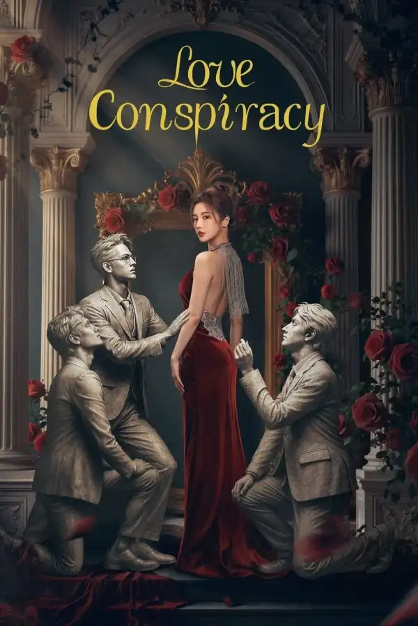 Love Conspiracy (2025) [Chinese] (TV series)
