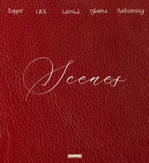 Dapper – Scenes ft. L.A.X, Rybeena, Lasmid & Kashcoming