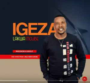 Igeza LakwaMgube – Wagqoka kahle