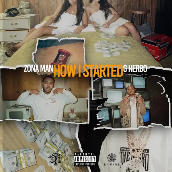 Zona Man Ft. G Herbo – How I Started