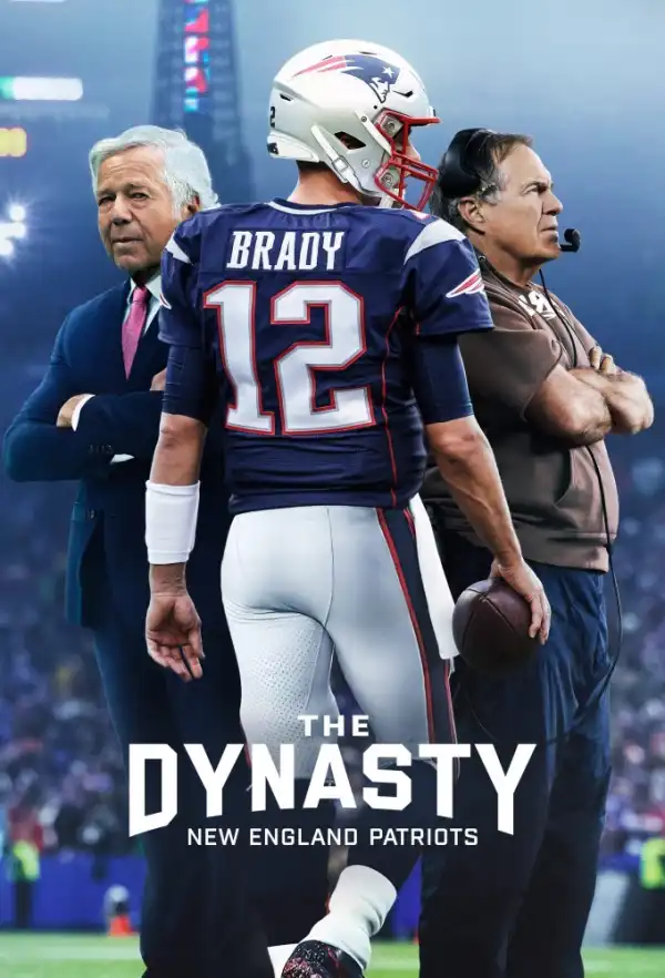 The Dynasty New England Patriots S01 E04