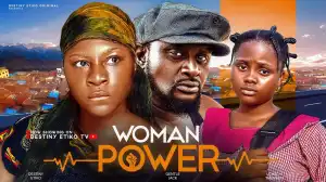 Woman Power (2024 Nollywood Movie)