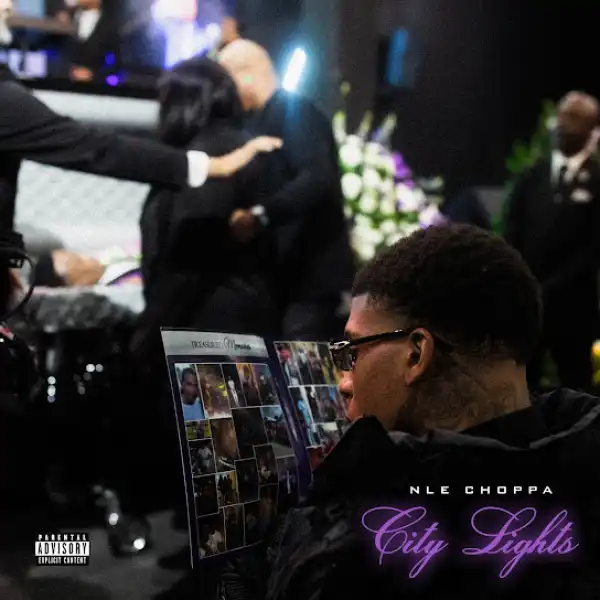 NLE Choppa – City Lights