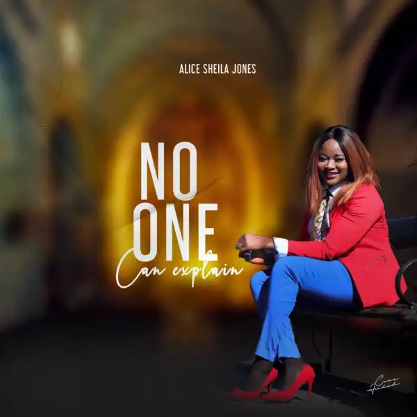 Alice Sheila Jones – No One Can Explain