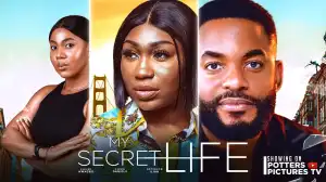 My Secret Life (2024 Nollywood Movie)