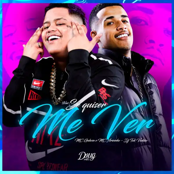 Mc Arizinho Ft. Mc Gabzin & DJ TAK VADIÃO – Se Quiser Me Ver
