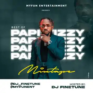 DJ Finetune – Best of Papiwizzy Mixtape