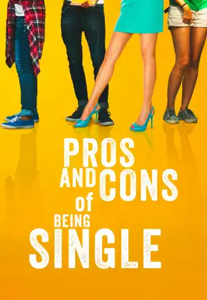 Pros and Cons of Being Single (2023)