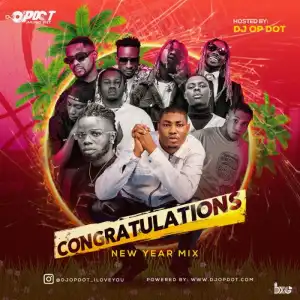 DJ OP Dot – Congratulations New Year Mix