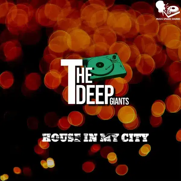 The Deep Giants – House in My City (EP)