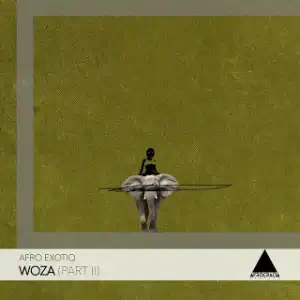 Afro Exotiq – Woza (Part II) (Defected Mix)