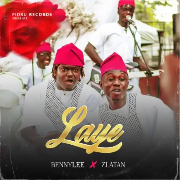 Bennylee – Laye ft. Zlatan