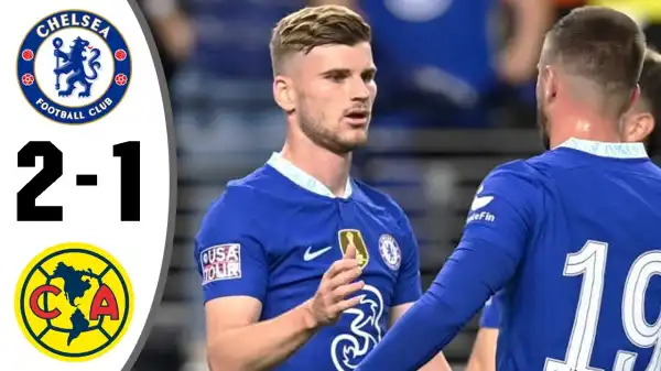 Chelsea vs Club America 2 - 1 (Friendly 2022 Goals & Highlights)