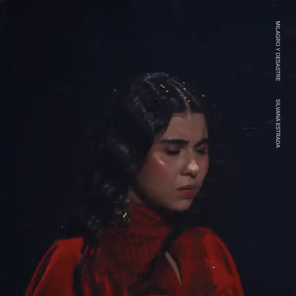 Silvana Estrada – Milagro y Desastre