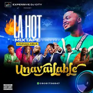 Expensive Dj City – Unavailable La Hot Mixtape