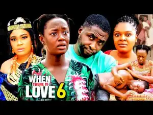 When There Is Love Season 6