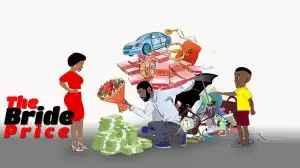 UG Toons – The Bride Price (Comedy Video)