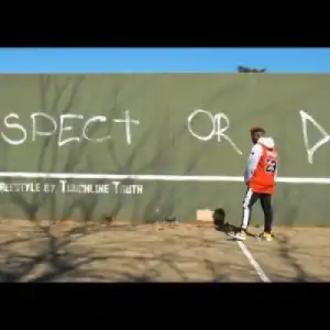 Touchline – Respect Or Die (Freestyle)