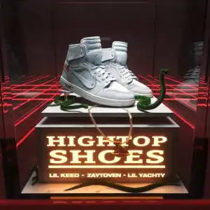 Lil Yachty Ft. Lil Keed & Zaytoven - Hightop Shoes