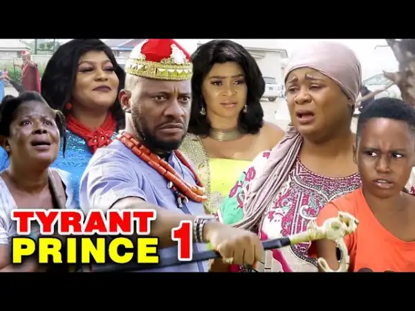 TYRANT PRINCE SEASON 6 (2020 Nollywood Movie)