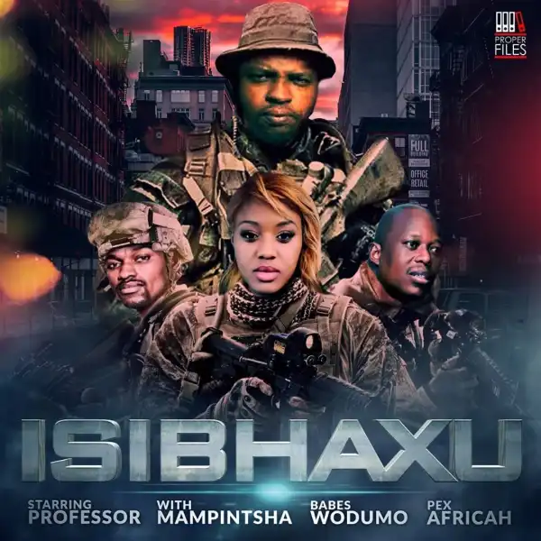 Professor – Isibhaxu ft. Babes Wodumo, Mampintsha, Pex Africah 