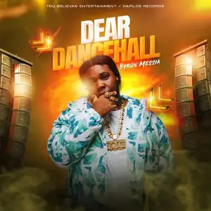 Byron Messia – Dear Dancehall