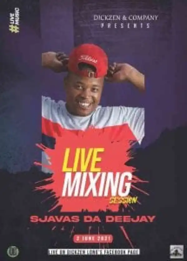 Sjavas Da Deejay – Dickzen Long Session Mix