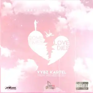 Vybz Kartel – Sometimes Love Dies Ft. Renee 6:30