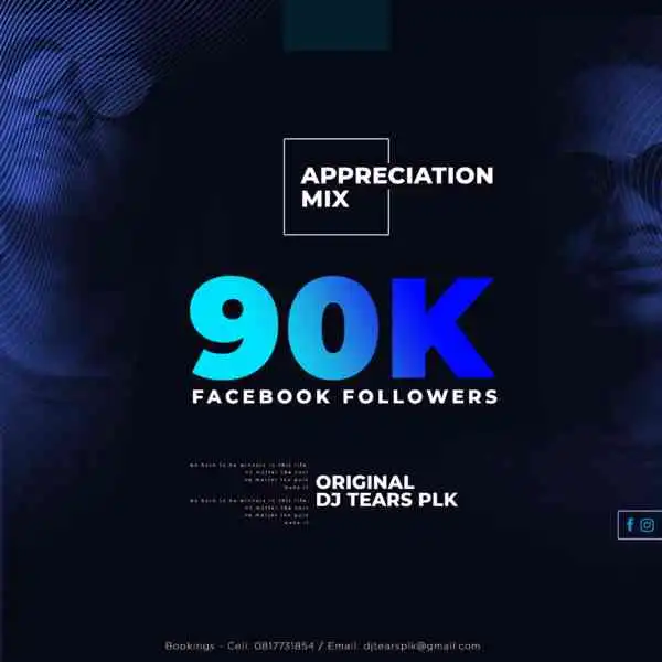 DJ Tears PLK – 90k Followers Appreciation Mix