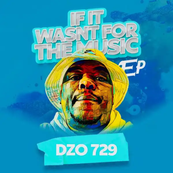 Dzo 729 – Izinyembezi Ft. El.Stephano