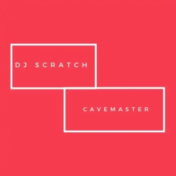 Deejay Scratch (Cavemaster) ft. DJ Ministo – GilikidI