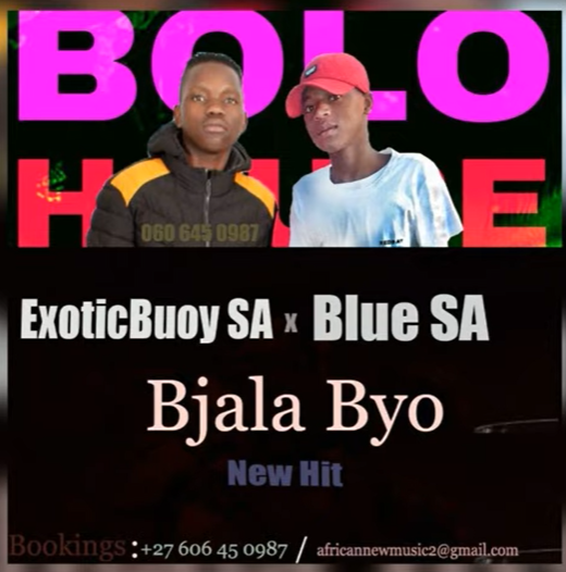 ExoticBuoy SA – Bjala Byo Ft. Blue SA