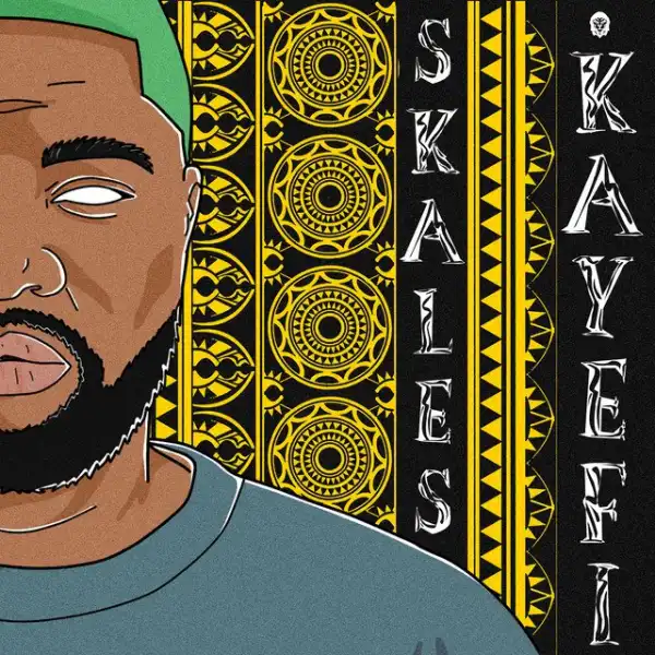 Skales – Kayefi