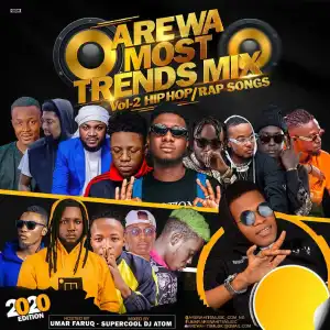Supercool Dj Atom – Arewa Most Trends Mix Vol.2