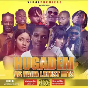 [Mixtape] Hugadem Vs. Naija Latest Hits