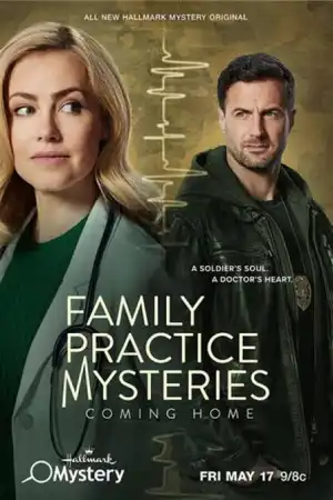Family Practice Mysteries Coming Home (2024)