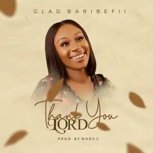 GLAD BARIBEFI - THANK YOU LORD