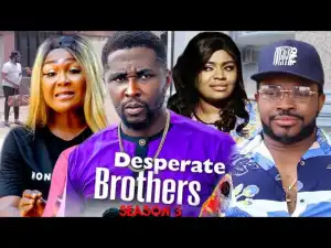 Desperate Brothers Season 3