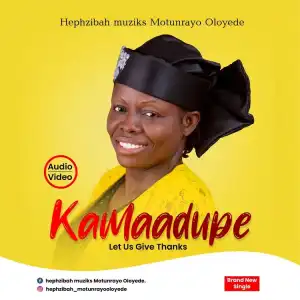 Ka Maa Dupe – Motunranyo Oloyede